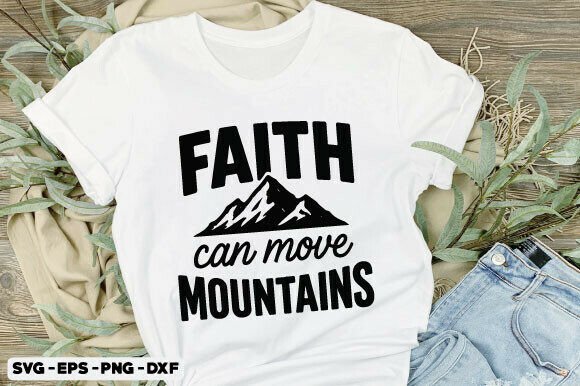 Faith Can Move Mountains, Christan SVG Review for Real Projects