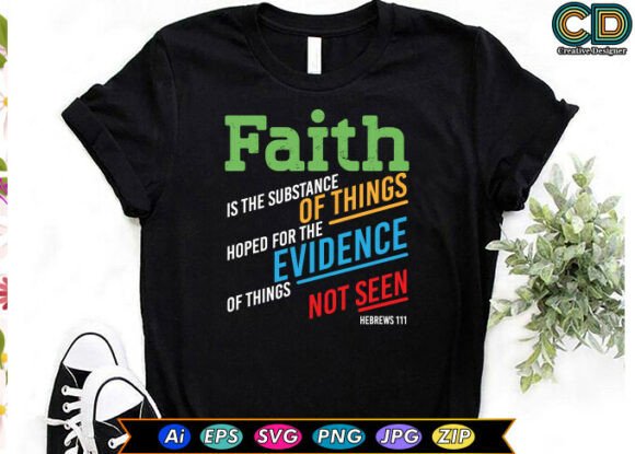 FAITH Is the Substance of Things