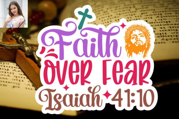 Is Faith over Fear Isaiah 41:10 SVG Sticker a Good Fit for Real Projects?