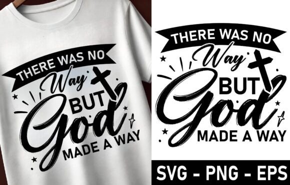 There Was No Way but God Svg Belief PNG Review for Real Projects